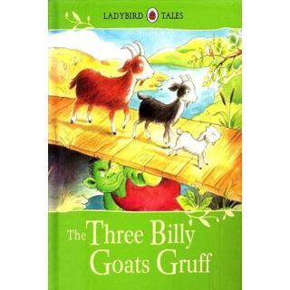 Ladybird Tales Classic : the three billy goats gruff