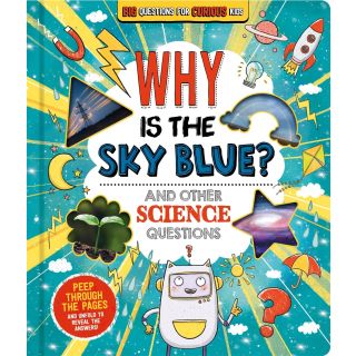 Why is the Sky Blue? (and other science questio