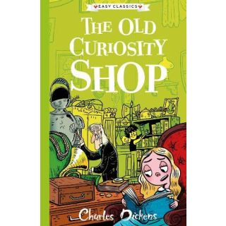 Easy Classics - The Charles Dickens Children's Collection: The Old Curiosity Shop