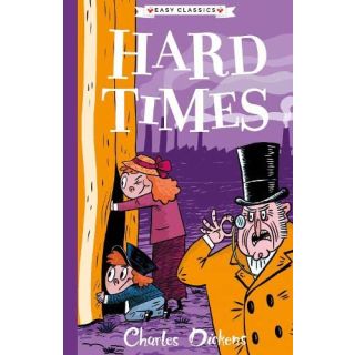 Easy Classics - The Charles Dickens Children's Collection: Hard Times
