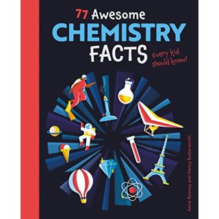 77 Awesome Chemistry Facts Ever