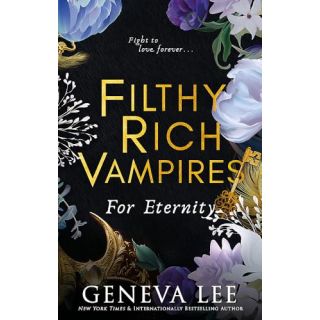 Filthy Rich Vampires: For Eternity