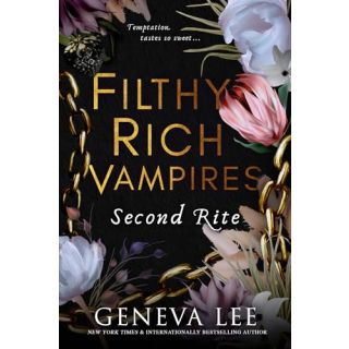 Filthy Rich Vampires: Second Rite
