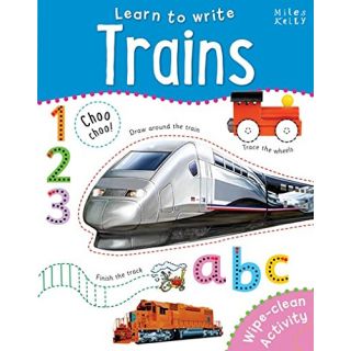 Learn to Write - Trains: Wipe-Clean & Evey Page Space to Trace