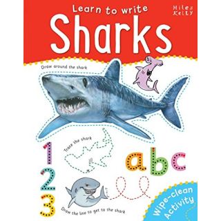 Learn to Write - Sharks: Wipe-Clean & Every Page Space to Trace