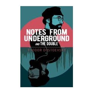 Notes from Underground and The Double