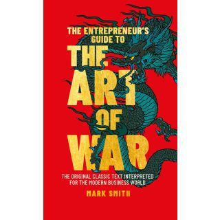 The Entrepreneur's Guide to the Art of War
