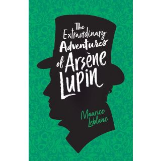 THE EXTRAARDINAXY ADVENTURES OF ARSENE LUPIN