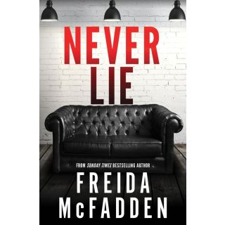 Freida McFadden : Never Lie