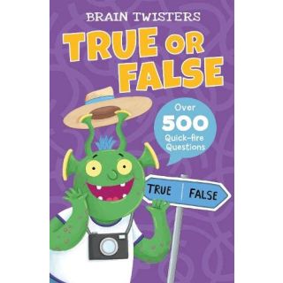 Brain Twisters: True or False