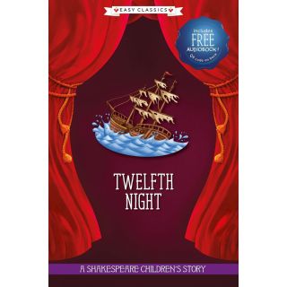 Twelfth Night: A Shakespeare Children's Story (Easy Classics)