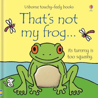 Usborne touchy feely books: That's not my... Collection 4: that’s not my frog