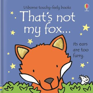 Usborne touchy feely books: That's not my... Collection 3: that’s not my fox