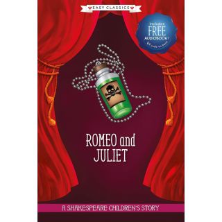 Romeo and Juliet: A Shakespeare Children's Story (Easy Classics)