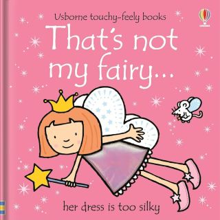 Usborne touchy feely books: That's not my... Collection 6:that's not my fairy