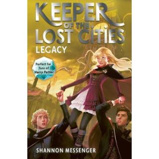 Keeper of Lost Cities by Shannon Messenger : legacy