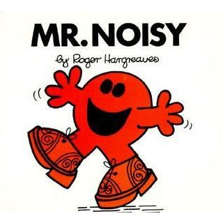 MR. NOISY