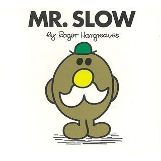 MR.SLOW