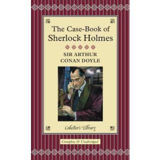 Sherlock Holmes Series by Arthur Conan Doyle :The Case- Book Of Sherlock Holmes