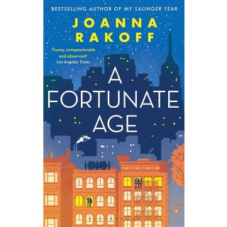 A Fortunate Age: A Novel