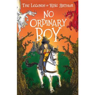 No Ordinary Boy (The Legends of King Arthur, Book 1)