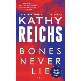Bones Never Lie (with Bonus Novella Swamp Bones)