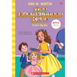 Kristy's Big Day (The Baby-Sitters Club #6)