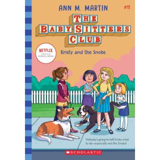 Kristy and the Snobs (The Baby-Sitters Club #11)