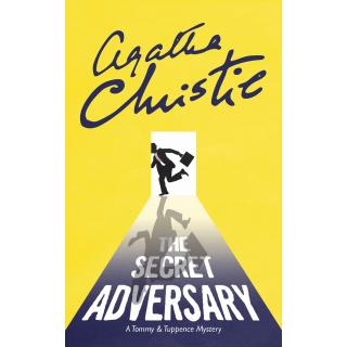The Secret Adversary. A Tommy & Tuppence Mystery (Tommy & Tuppence 1)