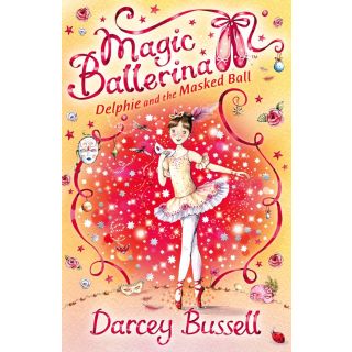 Magic Ballerina 3 : Delphine and the Masked Ball