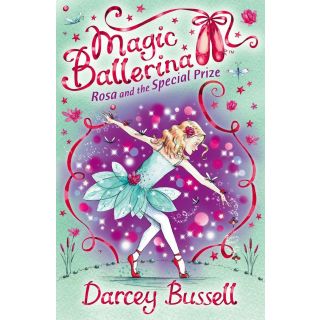 Magic Ballerina 10 : Rosa and the Special Prize