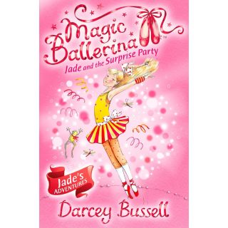 Magic Ballerina 20 : Jade and the Surprise Party