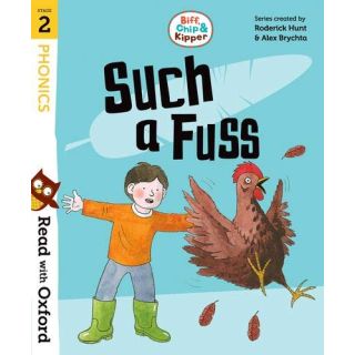 SUCH A FUSS - Biff, Chip & Kipper