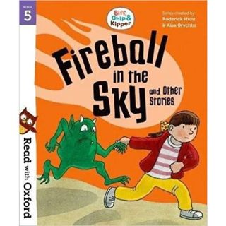 Biff, Chip and Kipper: Read with Oxford Stage 5 : Fireball in the Sky