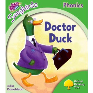 Julia Donaldson's Songbirds Read with Oxford Phonics level 2 : doctor duck