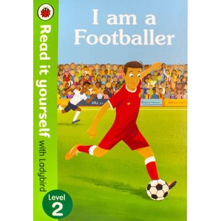Read It Yourself with Ladybird – Level 2 – I Am A Footballer