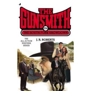 The Gunsmith 394 -The South Fork Showdown
