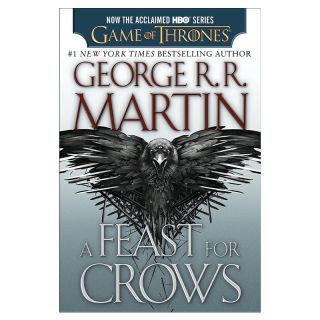 A Feast for Crows (HBO Tie-in Edition): A Song of Ice and Fire: Book Four