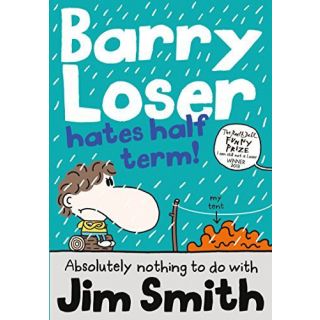 Barry Loser, Hates Half Term