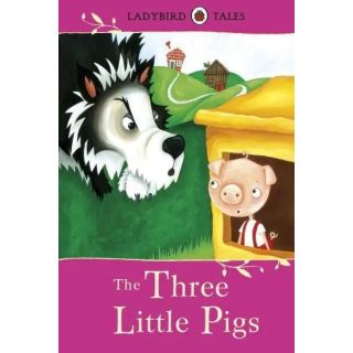 Ladybird Tales: the three little pigs