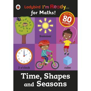 I'm Ready for Maths Sticker Workbook Time Shapes and Seasons