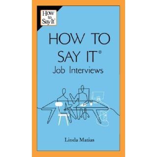 How to Say It Job Interviews
