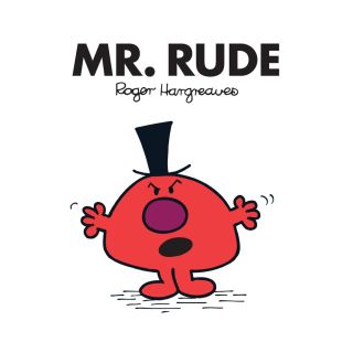 MR.RUDEMR.