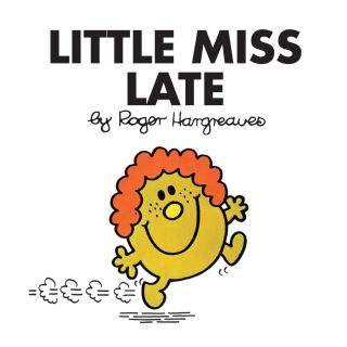 little miss late