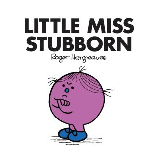 little miss stubborn