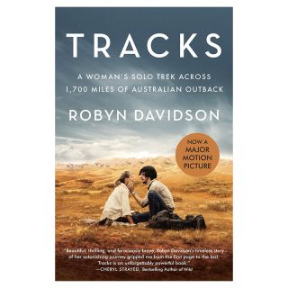 Tracks (Movie Tie-In Edition) : A Woman's Solo Trek Across 1700 Miles of Australian Outback