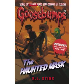 Goosebumps: The Haunted Mask by R. L. Stine