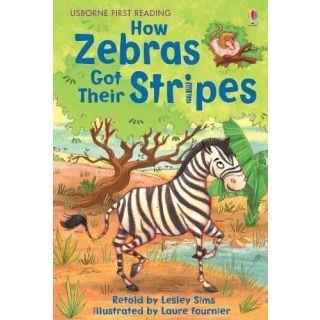 How Zebras Got Their Stripes (First Reading Level 2)