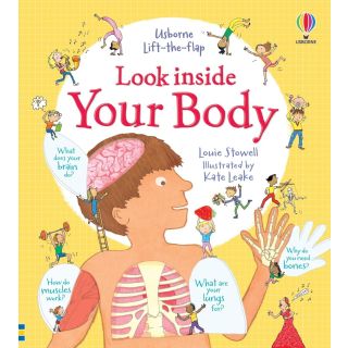 Look Inside Your Body by Louie Stowell