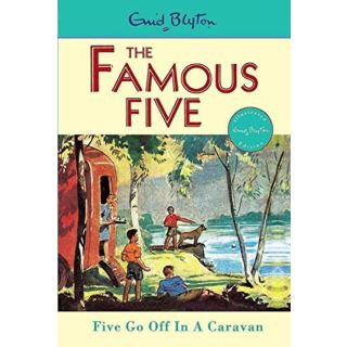 The Famous Five: Five Go Off In A Caravan